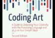 Arta codului: stăpânirea meșteșugului explorării digitale creative