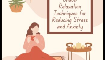 Calm în haos: navigarea în pacea interioară cu tehnici eficiente de relaxare